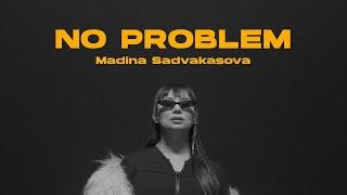 Madina Sadvakasova - No Problem  Mood Video