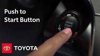 Toyota How-To Push to Start Button  Toyota