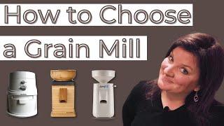 How to Choose a Grain Mill  What Grain Mill Should I Buy?  Stone Mill vs Impact Mill Comparisons