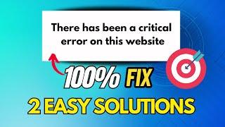 Fix - There Has Been A Critical Error On this Website  Critical Errors - WordPress 100% Solution