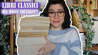 LIBRI CLASSICI da dove iniziare?  erigibbi