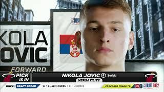 The Miami Heat select Nikola Jovic with the 27th pick in the 2022 NBA Draft