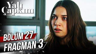 Yalı Çapkını 27. Bölüm 3. Fragman