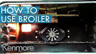 What is a Broiler? How to Use Broil Setting  Kenmore