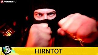 HIRNTOT - HALT DIE FRESSE NR. 357 OFFICIAL HD VERSION AGGROTV