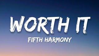 Fifth Harmony - Worth It Lyrics