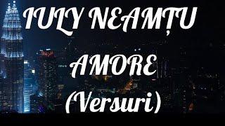 IULY NEAMTU - AMORE Versuri