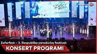 Zəfərfest – 3. Respublika yaradıcılıq festivalının qala konserti  24.12.2023