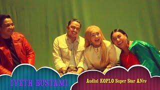 IYETH BUSTAMI Jadi Juri Audisi KOPLO Super Star ANtv 2022