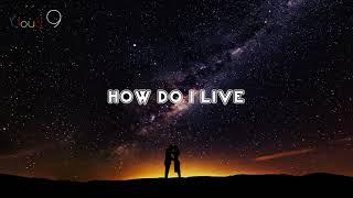 How Do I Live Lyrics - Daryl Ong