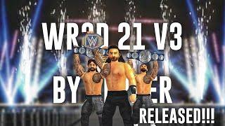 Released WR3D 21 V3 By Sepker Real Commentary Real Entrances New Moves and More