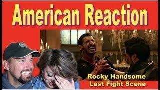 Rocky Handsome Final Fight Scene  American Reaction