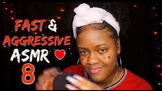 ASMR  FAST & AGGRESSIVE TRIGGERS PART 8   EXTRA Crackhead ENERGY