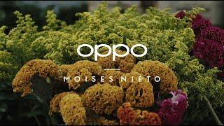 OPPO  Moises Nieto  El proceso