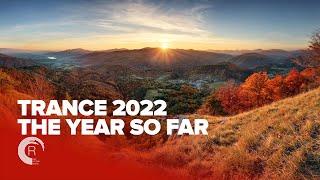 TRANCE 2022 - THE YEAR SO FAR FULL ALBUM