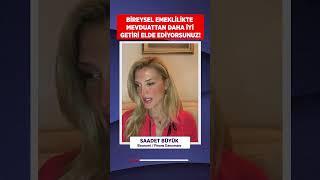 BİREYSEL EMEKLİLİKTE MEVDUATTAN DAHA İYİ GETİRİ ELDE EDİYORSUNUZ #saadetbüyük #ekonomi #shorts