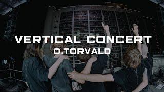 O.TORVALD  VERTICAL CONCERT  18.07