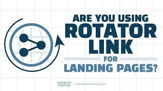 Are You Using Rotator Link For Landing Pages?