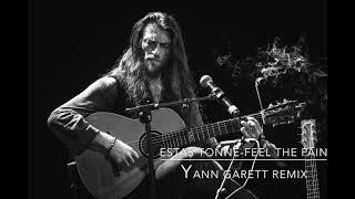 Estas Tonne-Feel the pain Yann Garett remix