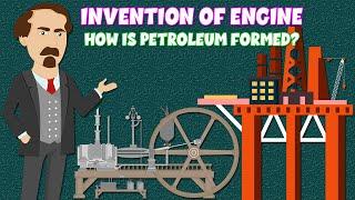 Invention of Engine - How is petroleum formed? - Learning Junction