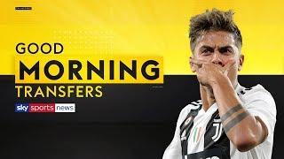 Would Paulo Dybala to Man United be the best deal of the transfer window?  Good Morning Transfers