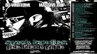 DJ WHITEOWL & MASSIVE TRIP - STACK BUNDLES THE BLEND TAPE 2016