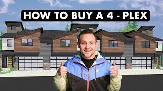 How to Buy Your First 4-Plex step-by-step