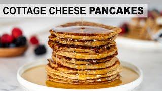 COTTAGE CHEESE PROTEIN PANCAKES  high protein breakfast ideas for healthy meal prep