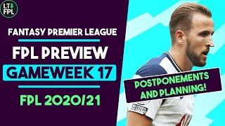 FPL GAMEWEEK 17 PREVIEW  DOUBLE GAMEWEEK PLANNING CHAOS  Fantasy Premier League Tips 202021