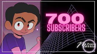 700 Subscribers