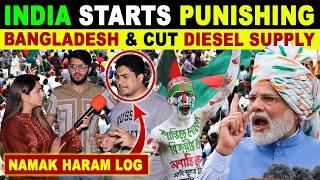 INDIA STARTS PUNISHING BANGLADESHS NEW GOVT & STOPS DIESEL