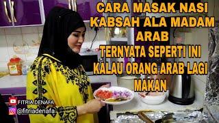 CARA MEMBUAT NASI KABSAH MUDAH DAN PRAKTIS ALA MADAM ARAB