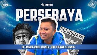 PERSEBAYA DI TANGAN AZRUL ANANDA MAU DIBAWA KEMANA?  JEJAK KREATIF INDIBIZ JBN