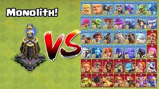 New Monolith vs Every Troops - Clash of Clans