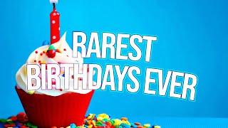 the most common and rarest birthdays