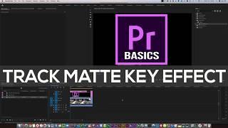 Understanding The Track Matte Key Effect In Premiere Pro