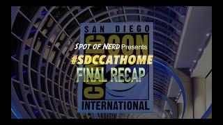 Spot of Nerd Presents #SDCCAtHome Final Recap