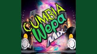 Cumbia Wepa MIX