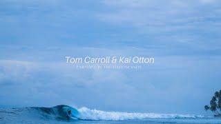 Tom Carroll and Kai Otton Explore the Telo Islands