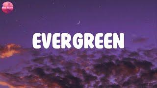 Lyrics  Evergreen - Omar Apollo