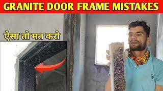 Granite Door Frame  Mistakes  How To Install Granite Frame In Window  #construction #mistakes