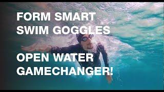 FORM SMART SWIM GOGGLES - OPEN WATER SWIMMING GAMECHANGER - NEVER SWIMMING WITHOUT THEM AGAIN