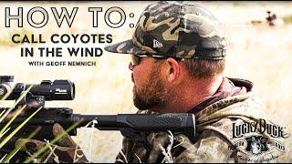 How To Call Coyotes In The Wind  The Last Stand Tips Tricks and Tactics