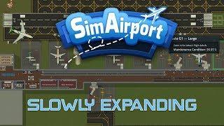 SimAirport EP25 Lets Play - Trying Edge New Gate Opening