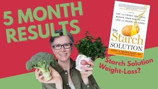 Starch Solution Weight Loss  Update & Catch Up  HCLF VEGAN  Starch Solution Results