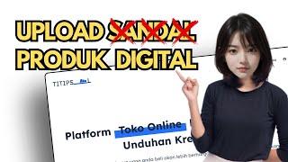 CARA Upload File JUAL Produk Digital Di Titip Sandal