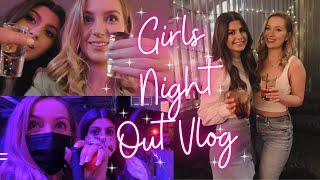 GIRLS NIGHT OUT VLOG  Steph & Georgia