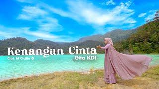 GITA KDI - KENANGAN CINTA Official Music Video  RINDU RINDU ASMARA