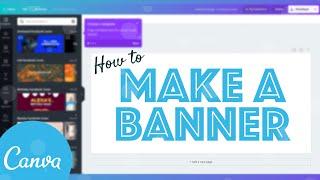 How to Create a Banner for FREE using Canva Step-by-Step Tutorial