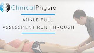 Ankle Joint Full Assessment Run Through  Clinical Physio